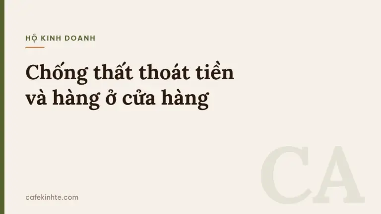 Ảnh bìa nền kem, sọc xanh ô liu bên trái, nhãn HỘ KINH DOANH và tiêu đề Chống thất thoát tiền và hàng ở cửa hàng, chữ CA mờ cỡ lớn ở góc dưới phải