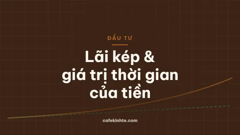 Minh họa lãi kép và giá trị thời gian của tiền