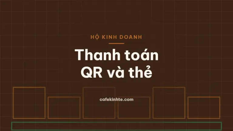 Minh họa nhận thanh toán QR và thẻ cho hộ kinh doanh