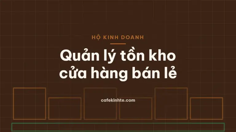 Minh họa quản lý tồn kho cho cửa hàng bán lẻ