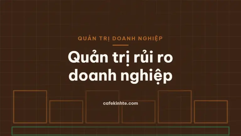 Lưới ô vuông minh họa ma trận khả năng và tác động dùng để chấm điểm rủi ro doanh nghiệp