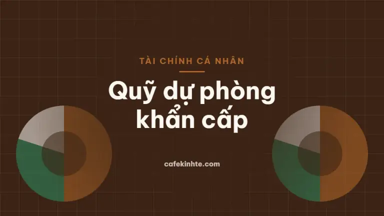 Minh họa xây dựng quỹ dự phòng khẩn cấp cá nhân