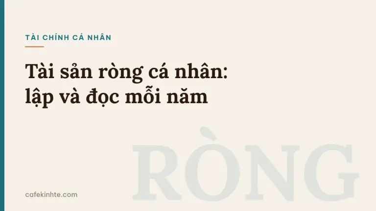 Ảnh minh họa nền kem, sọc xanh cổ vịt, nhãn Tài chính cá nhân, tiêu đề Tài sản ròng cá nhân: lập và đọc mỗi năm, chữ RÒNG chìm ở góc dưới phải