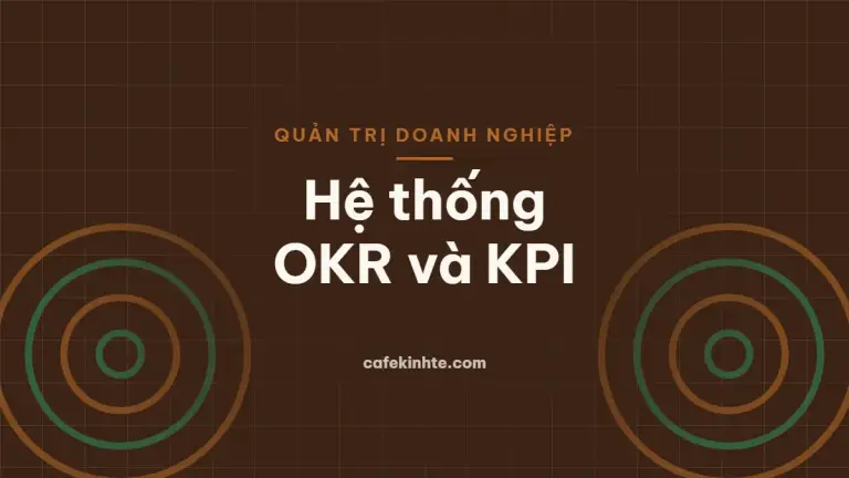 Minh họa hệ thống mục tiêu OKR và KPI trong doanh nghiệp